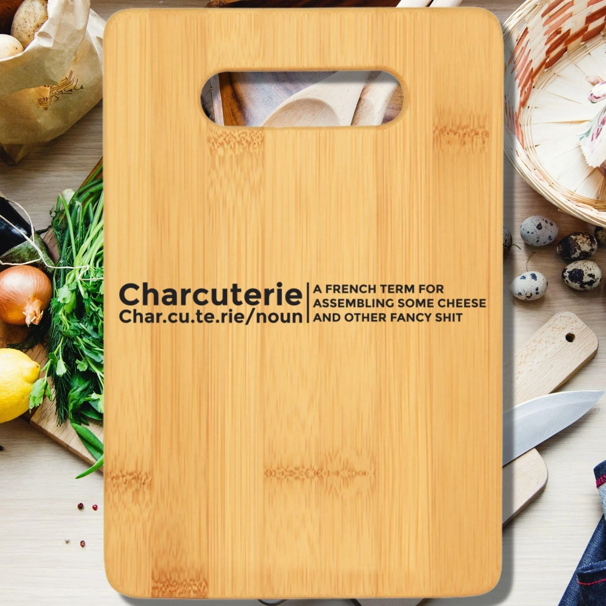 Charcuterie - A French Term for Assembling Some Cheese and Other Fancy Shit Cutting Board