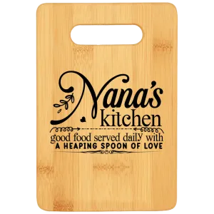 Nana's Kitchen Good Food Served Daily With a Heaping Spoon of Love Funny Stove Top Cutting Board with Handle